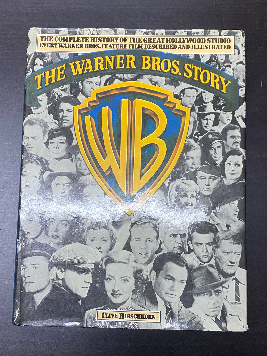 The Warner Bros. Story: The Complete History of Hollywood's Great Studio
