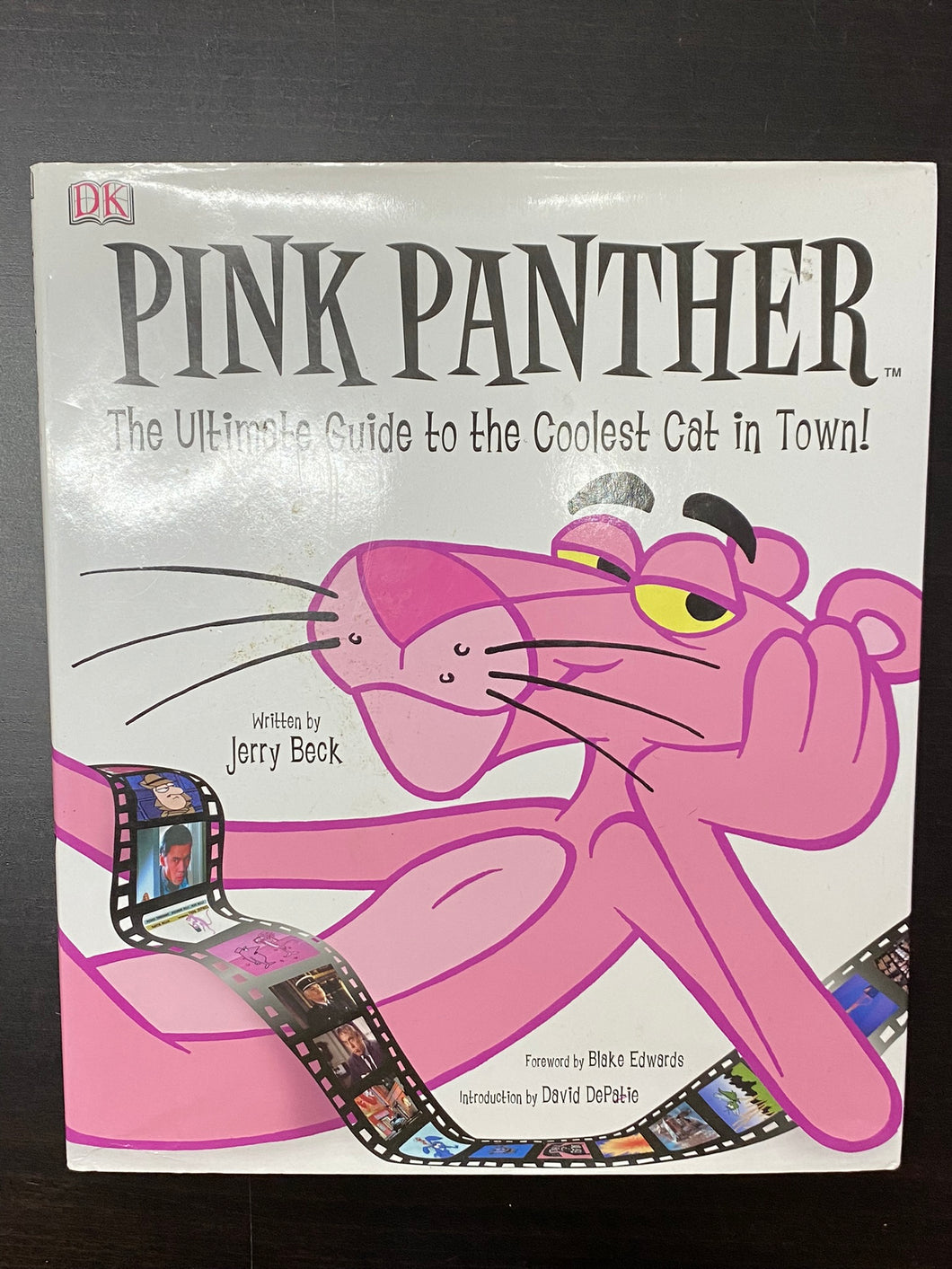 Pink Panther: The Ultimate Guide To The Coolest Cat In Town, by Jerry Beck
